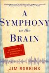 A SYMPHONY IN THE BRAIN