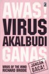 AWAS VIRUS AKALBUDI GANAS