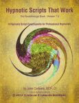 HYPNOTIC SCRIPTS THAT WORK (Version 7.0)