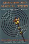 MONSTERS & MAGICAL STICKS : There's No Such Thing As Hypnosis?