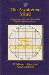 THE AWAKENED MIND : Biofeedback & The Development Of Higher States Of Awareness