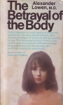 THE BETRAYAL OF THE BODY
