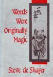 WORDS WERE ORIGINALLY MAGIC