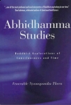 ABHIDHAMMA STUDIES : Buddhist Explorations Of Consciousness & Time