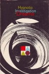 THE HYPNOTIC INVESTIGATION OF DREAMS